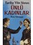 Tarihe Yön Veren Ünlü Kadınlar - Rıza Süreyya 1