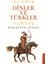 Dinler ve Türkler - Bahattin Ayhan 1