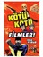 Kötü Kötü Filmler! - Fatih Yürür 1