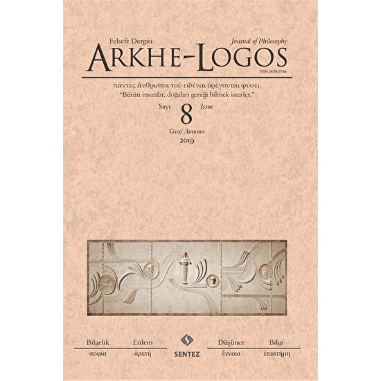 Arkhe - Logos Felsefe Dergisi Sayı: 8 Güz 2019 - Kolektif