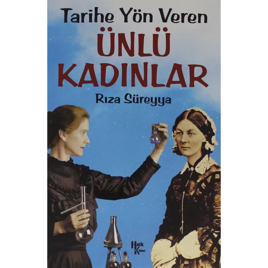 Tarihe Yön Veren Ünlü Kadınlar - Rıza Süreyya