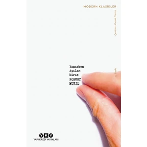 Yaşarken Açılan Miras - Robert Musil