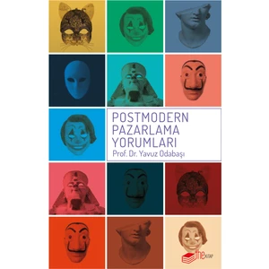 Postmodern Pazarlama Yorumları - Yavuz Odabaşı