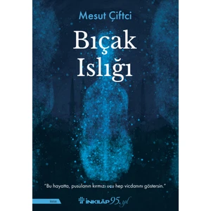 Bıçak Islığı - Mesut Çifci