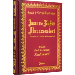 İMAN VE KÜFÜR MUVAZENELERİ (Sırtı Deri Cilt - 20 cm)