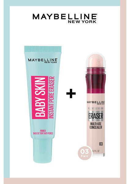 Maybelline New York Baby Skin Makyaj Bazı + Instant Anti Age Eraser Kapatıcı 03 Fair