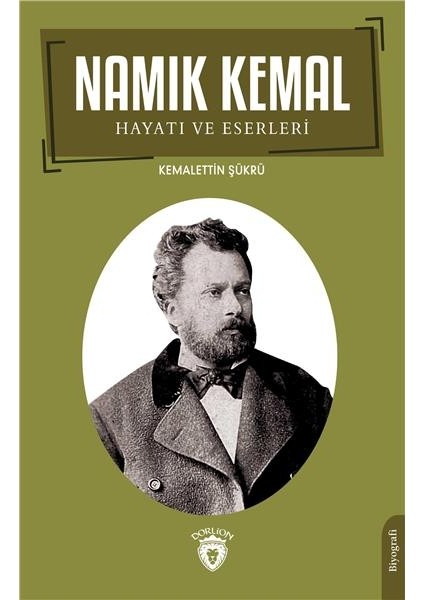 Namık Kemal Hayatı ve Eserleri