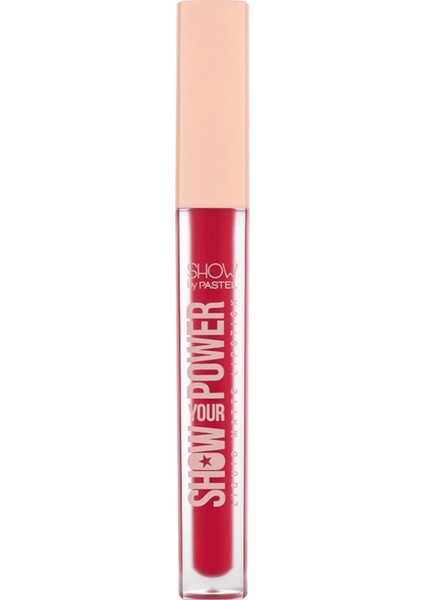 Show By Pastel Show Your Power Liquid Lipstick No: 607