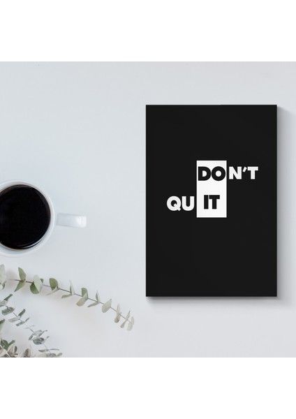 Don’t Quit A5 14X20 cm Tel Zımbalı Çizgisiz Not Defteri