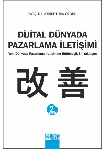 Dijital Dünyada Pazarlama Iletişimi - Aybike Tuba Özden