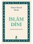 Islâm Dini “günümüz Türkçesiyle Tam Metin” - Ahmet Hamdi Akseki 1