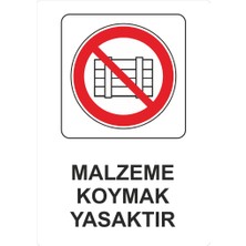 Sticker Master Malzeme Koymak Yasaktır Uyarı Levhası Sticker Etiket Oto Motor Pc Etiket