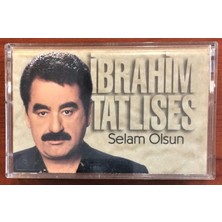 İbrahim Tatlıses - Selam Olsun (Kaset)