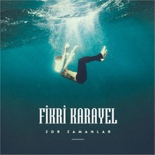 Fikri Karayel - Zor Zamanlar - Cd