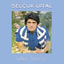 Selçuk Ural - Yıllar Sonra - Plak