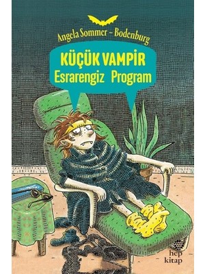 Küçük Vampir Esrarengiz Program - Angela Sommer Bodenburg