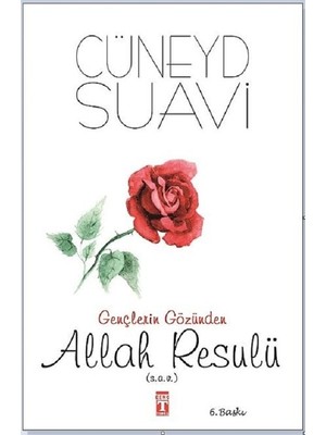 Gençlerin Gözünden Allah Resulü (S.A.V.) - Cüneyd Suavi