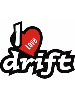 Sticker Master I love Drift Sticker Oto Motor Pc Etiket