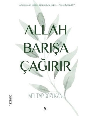 Allah Barışa Çağırır - Mehtap Gözükan