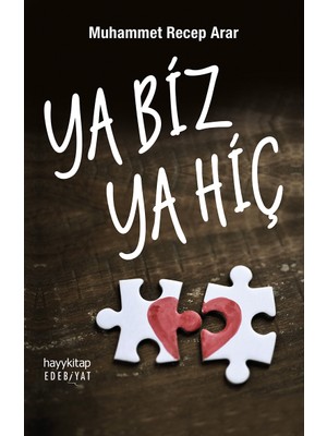 Ya Biz Ya Hiç - Muhammet Recep Arar