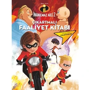 İnanılmaz Aile:2  Çıkartmalı Faaliyet Kitabı