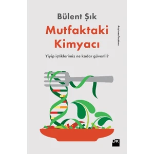 Mutfaktaki Kimyacı - Bülent Şık