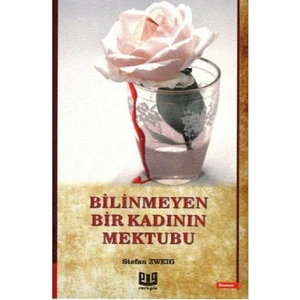 Bilinmeyen Bir Kadının Mektubu - Stefan Zweig
