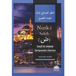 Nutk-i Sahih Tercümesi - Mustafa Ülker