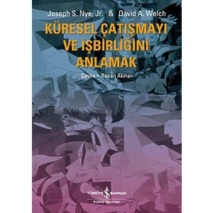 Küresel Çatışmayı Ve İşbirliğini Anlamak - Joseph S.Nye