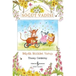 Söğüt Vadisi -Büyük Bisiklet Yarışı - Tracey Corderoy