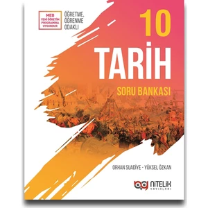 Nitelik Yayınları 10. Sınıf Tarih Soru Bankası - Orhan Suadiye