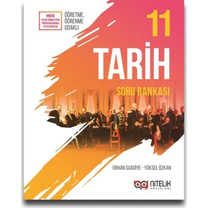 Nitelik Yayınları 11. Sınıf Tarih Soru Bankası - Orhan Suadiye