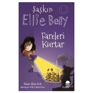 Şaşkın Ellie Belly - Fareleri Kurtar - Eliza Teoh