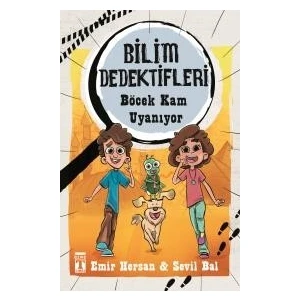 Böcek Kam Uyanıyor - Bilim Dedektifleri - Emir Hersan - Sevil Bal