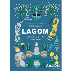 LAGOM-İsveçlilerin Dengeli ve Mutlu Yaşama Sanatı - Niki Brantmark