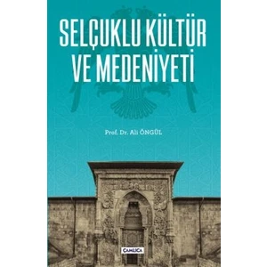 Selçuklu Kültür ve Medeniyeti