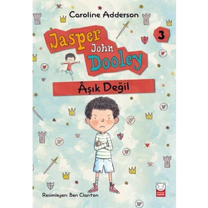 Aşık Değil Jasper John Dooley:3 - Caroline Adderson