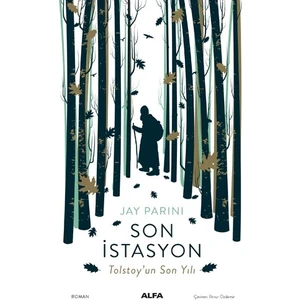Son İstasyon Tolstoy'un Son Yılı - Jay Parini