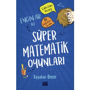 Engin Ar İle Süper Matematik Oyunları - Kayahan Demir