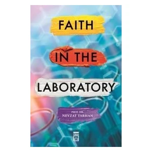 Faith İn The Laboratory (İnanç Psikolojisi  İngilizce) - Nevzat Tarhan