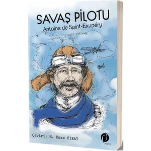 Savaş Pilotu - Antoine De Saint-Exupéry