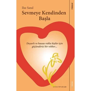 Sevmeye Kendinden Başla - Ilse Sand