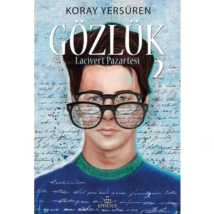 Gözlük 2: Lacivert Pazartesi (Ciltli) - Koray Yersüren