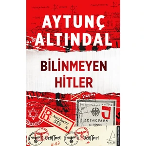Bilinmeyen Hitler - Aytunç Altındal