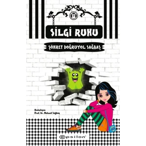 Silgi Ruhu - Şöhret Doğruyol Sağbaş