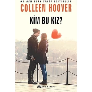 Kim Bu Kız? - Colleen Hoover