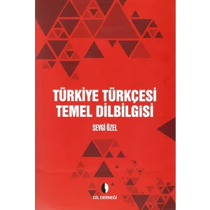 Türkiye Türkçesi Temel Dilbilgisi - Sevgi Özel