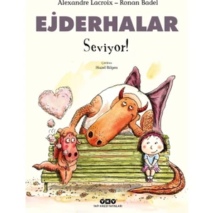Ejderhalar Seviyor! - Alexandre Lacroix - Ronan Badel