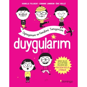 Duygularım: Oynuyorum ve Kendimi Tanıyorum - Virginie Limousin - Eric Veille - Isabelle Filliozat