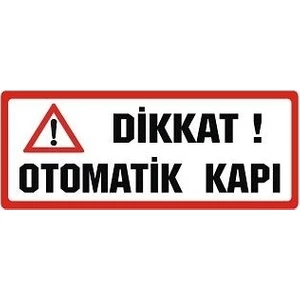 Sticker Master Dikkat Otomatik Kapı Sticker Oto Motor Pc Etiket